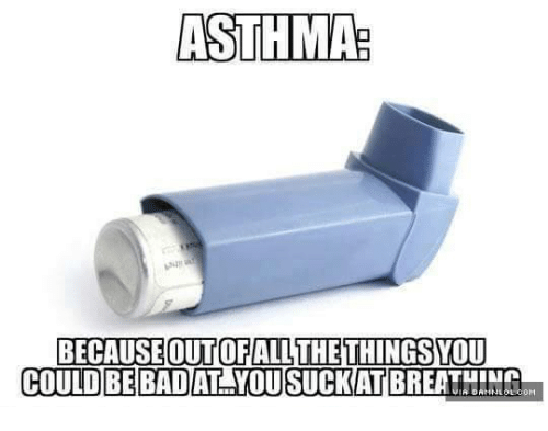 asthma-because-outofall-the-thingsvou-could-be-bad-at-you-14959404